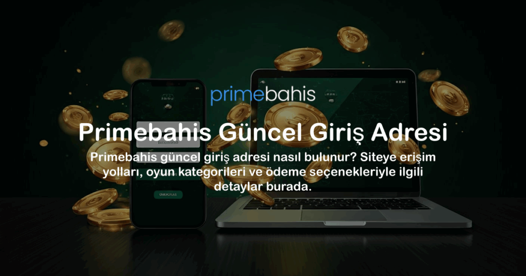 Primebahis Güncel Giriş Adresi