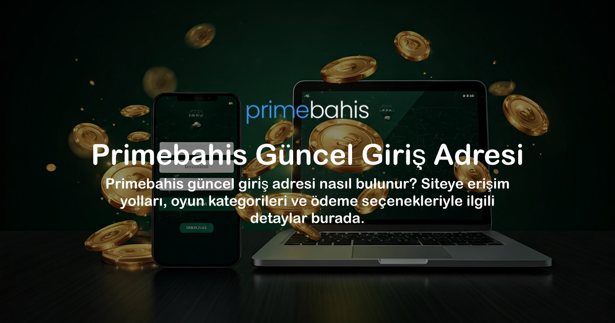 Primebahis Güncel Giriş Adresi